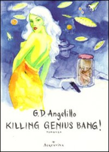 Killing genius bang! - Giuseppe D