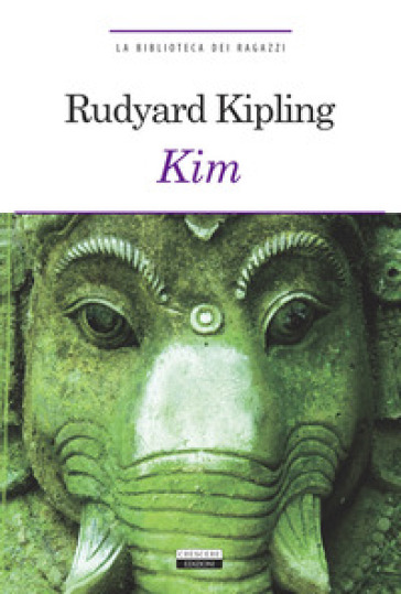 Kim. Ediz. integrale. Con Segnalibro - Joseph Rudyard Kipling