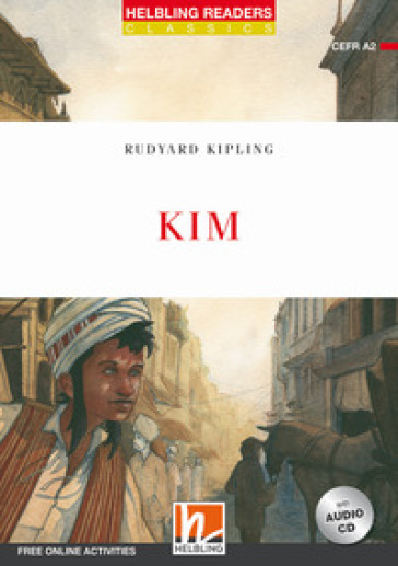 Kim. Level A2. Helbling Readers Red Series - Classics. Con espansione online. Con CD-Audio - Joseph Rudyard Kipling
