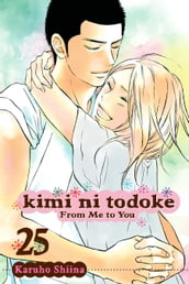 Kimi ni Todoke: From Me to You, Vol. 25