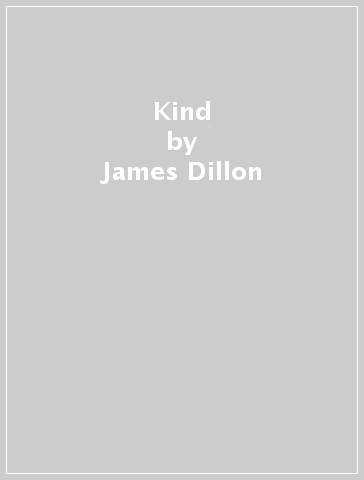 Kind - James Dillon