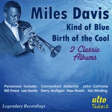 Kind of blue/birth of.. - Miles Davis