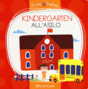 Kindergarten-All asilo. Ediz. a colori
