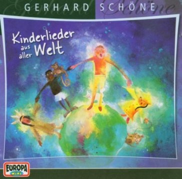 Kinderlieder aus aller we - GERHARD SCHOENE