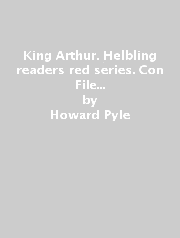 King Arthur. Helbling readers red series. Con File audio per il download - Howard Pyle