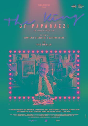 King Of Paparazzi (The) - La Vera Storia - Giancarlo Scarchilli - Massimo Spano