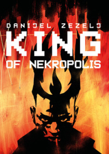 King of Nekropolis - Danijel Zezelj