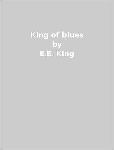 King of blues - B.B. King