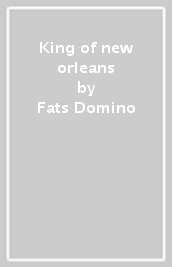 King of new orleans