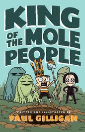 King of the Mole People (Book 1)