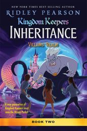 Kingdom Keepers Inheritance: Villains  Realm