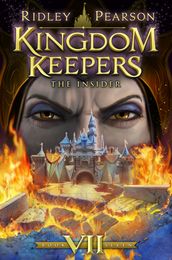 Kingdom Keepers VII: The Insider