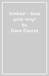 Kinked - blue & pink vinyl