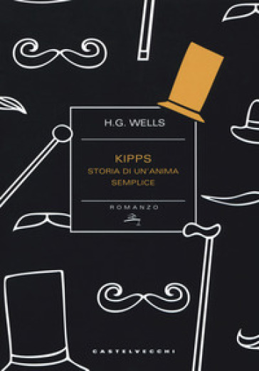 Kipps. Storia di un'anima semplice - Herbert George Wells
