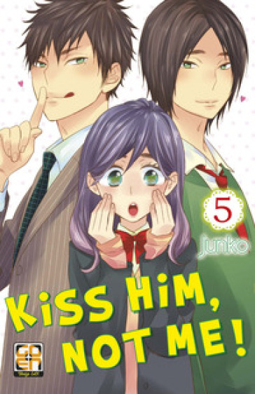 Kiss him, not me!. 5. - JUNKO