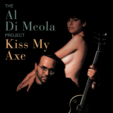 Kiss my axe - Al Di Meola