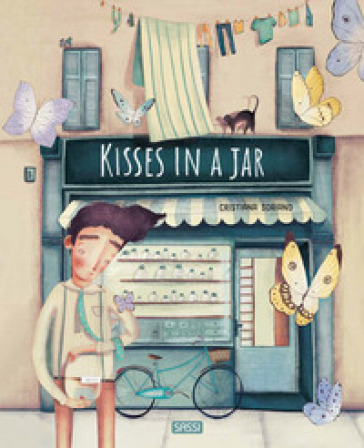 Kisses in a jar. Ediz. a colori - Cristiana Soriano