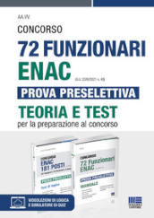 Kit Concorso 72 Funzionari ENAC (G.U. 22/6/2021 n. 49) Prova preselettiva. Teoria e test. Con software di simulazione