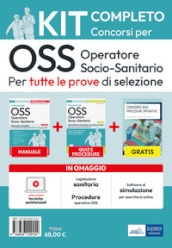 Kit completo dei Concorsi per OSS - Operatore Socio-Sanitario. Volumi completi per tutte le prove di selezione. Con software di simulazione