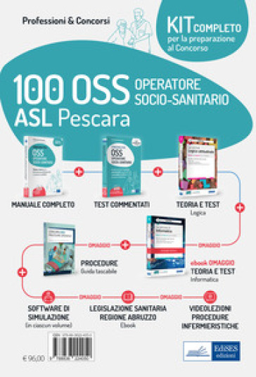 Kit concorso 100 OSS ASL Pescara. Volumi per la preparazione completa al concorso. Con e-book. Con software di simulazione. Con videocorso - Luigia Carboni - Antonella Locci - Anna Malatesta - Simone Piga - Emiliano Barbuto - Carla Iodice