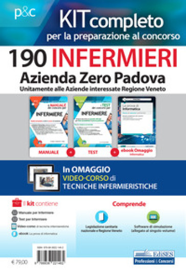 Kit concorso 190 infermieri Azienda Zero Padova. Per la preparazione al concorso bandito dalle Aziende interessate della Regione Veneto. Con e-book. Con software di simulazione - Rosario Caruso - Francesco Pittella - Guglielmo Guerriero