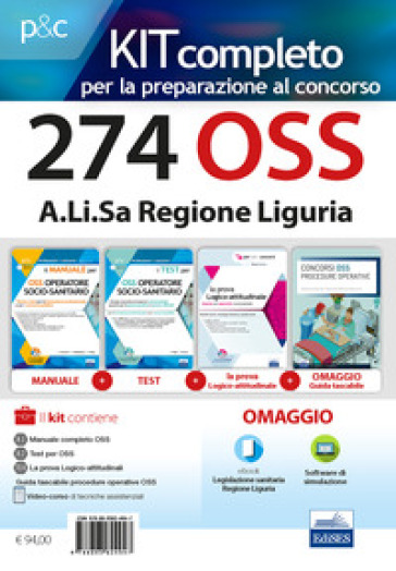 Kit concorso 274 OSS A.Li.Sa Regione Liguria. Manuali per la preparazione a tutte le prove di selezione. Con e-book. Con software di simulazione - Luigia Carboni - Anna Malatesta - Simone Piga - Antonella Locci - Emiliano Barbuto - Fabio Biancalani