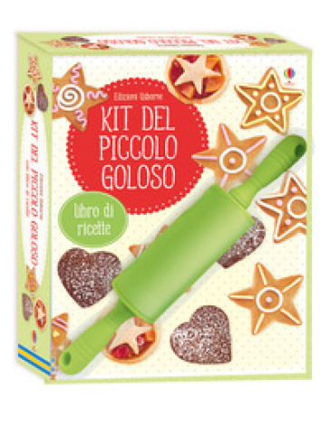 Kit del piccolo goloso. Kit Usborne. Con gadget - Abigail Wheatley - Fiona Patchett