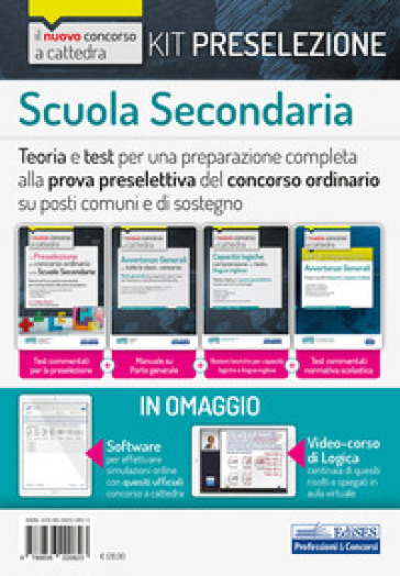 Kit preselezione Scuola secondaria. Teoria e test per una preparazione completa alla prova preselettiva del concorso ordinario su posti comuni e di sostegno. Con software di simulazione. Con Video - Emiliano Barbuto - Giuseppe Mariani - Carla Iodice - Rosaria Rovito