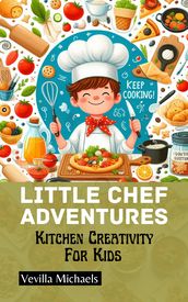 Kitchen Creativity For Kids