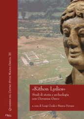 «Kithon Lydios». Studi di storia e archeologia con Giovanna Greco