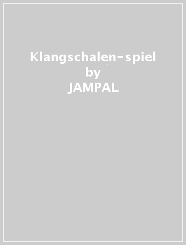 Klangschalen-spiel - JAMPAL