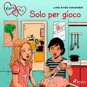 Klara con la K 17 - Solo per gioco