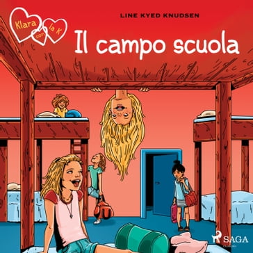 Klara con la K 9 - Il campo scuola - Line Kyed Knudsen