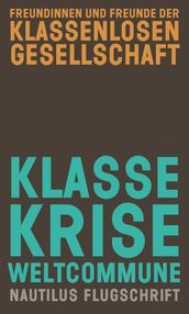 Klasse, Krise, Weltcommune