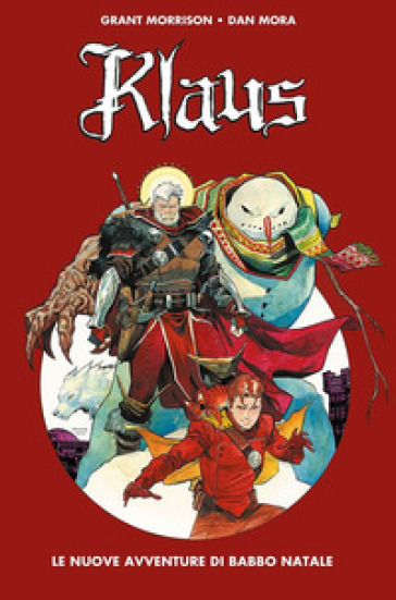 Klaus. Le nuove avventure di Babbo Natale. 2. - Grant Morrison - Dan Mora