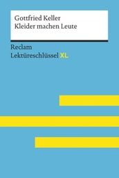 Kleider machen Leute von Gottfried Keller: Reclam Lektüreschlüssel XL