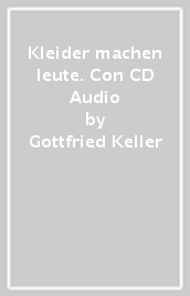 Kleider machen leute. Con CD Audio