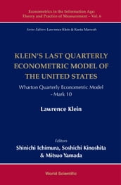 Klein s Last Quarterly Econometric Model Of The United States: Wharton Econometric Model Mark 10