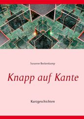 Knapp auf Kante