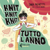 Knit, knit, knit! Tutto l anno. Con QR Code