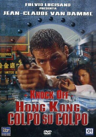 Knock Off - Hong Kong Colpo Su Colpo - Hark Tsui