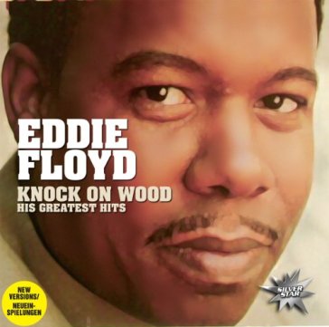 Knock on wood - his.. - Eddie Floyd