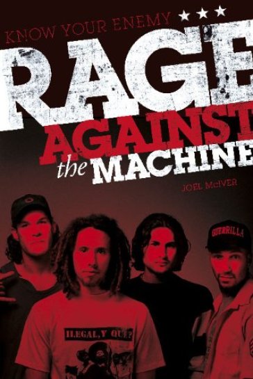 Know your enemy - Rage Against The Machine