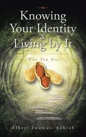 Knowing Your Identity & Living by It