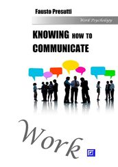 Knowing how to Communicate