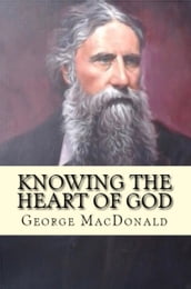 Knowing the Heart of God