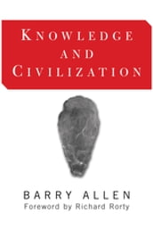Knowledge And Civilization