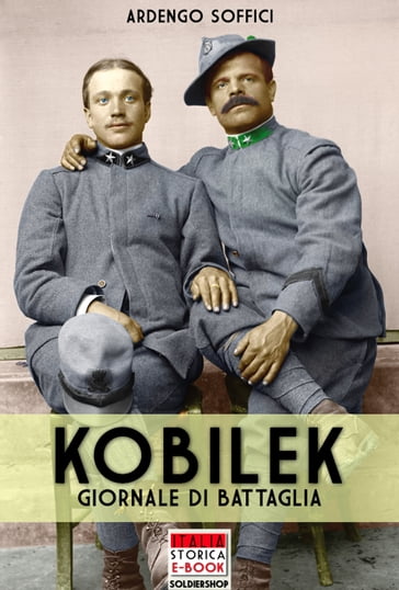 Kobilek - Ardengo Soffici - Pierluigi Romeo di Colloredo