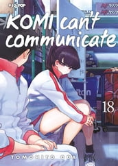 Komi can t communicate (Vol. 18)