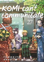 Komi can t communicate (Vol. 27)